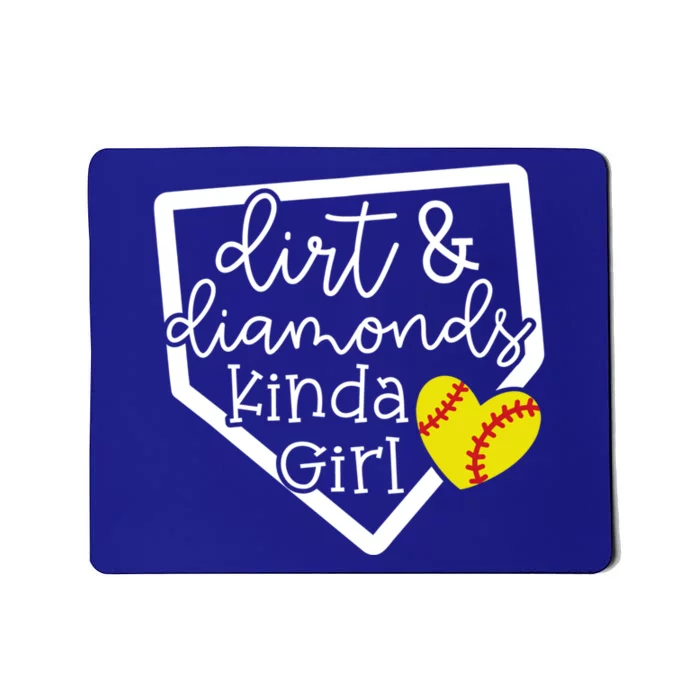 Dirt And Diamonds Kinda Girl Baseball Softball Mom Meaningful Gift Mousepad