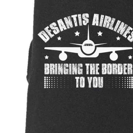 Desantis Airlines Distress Flag Bringing The Border To You Doggie 3-End Fleece Hoodie