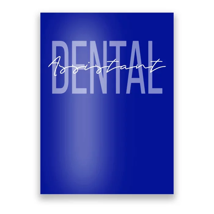 Dental Assistant Dental Hygienist Cute Gift Poster