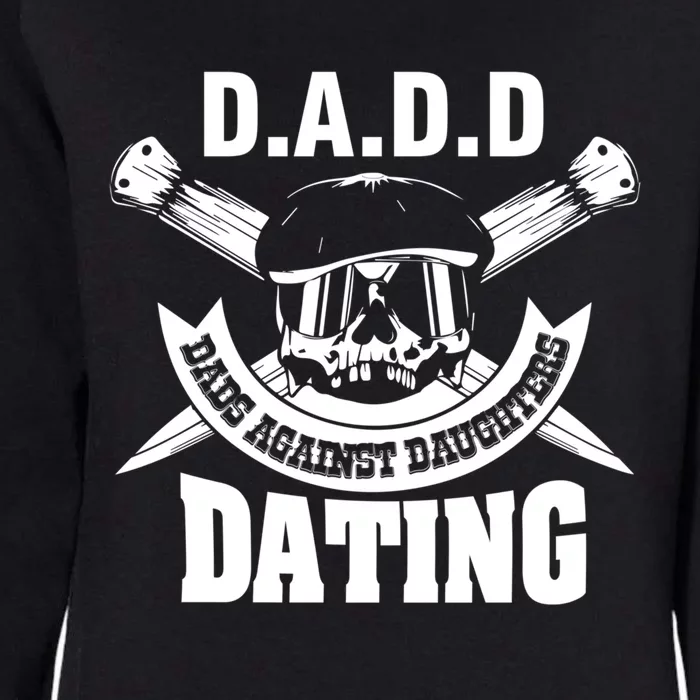 D A D D Dads Against Daughters Dating Gift Womens California Wash Sweatshirt