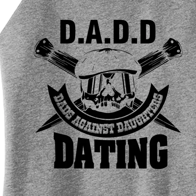 D A D D Dads Against Daughters Dating Gift Women’s Perfect Tri Rocker Tank