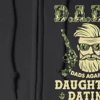 D A D D Dads Against Daughters Dating Father's Day Full Zip Hoodie