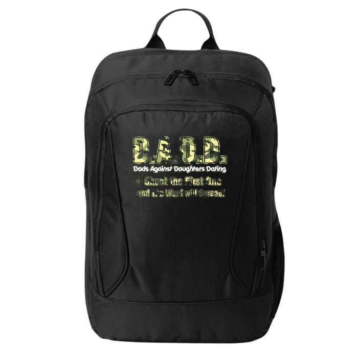 D A D D Dads Against Daughters Dating Gift City Backpack