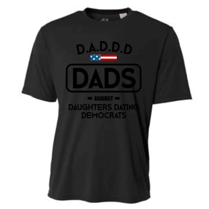 D A D D D Funny Gift Dads Against Daughters Dating Democrats Great Gift Cooling Performance Crew T-Shirt