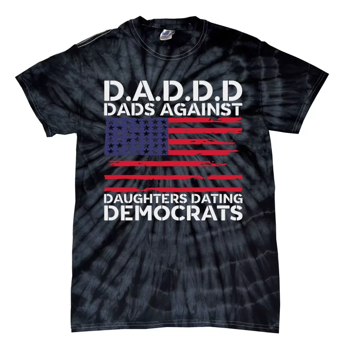 Dads Against Daughters Dating Democrats Tie-Dye T-Shirt