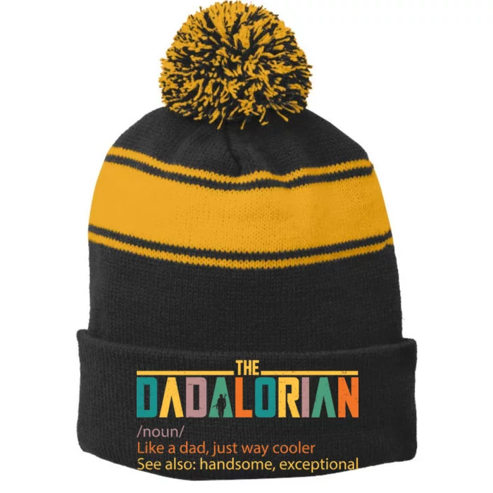 Dadalorian Definition Like A Dad But Way Cooler Stripe Pom Pom Beanie