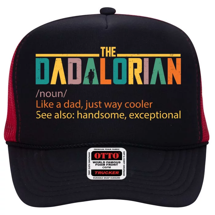 Dadalorian Definition Like A Dad But Way Cooler High Crown Mesh Trucker Hat