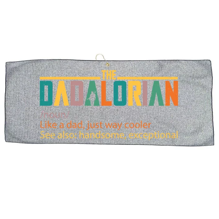 Dadalorian Definition Like A Dad But Way Cooler Large Microfiber Waffle Golf Towel