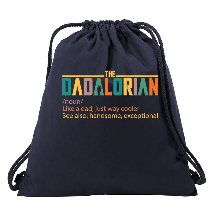 Dadalorian Definition Like A Dad But Way Cooler Drawstring Bag