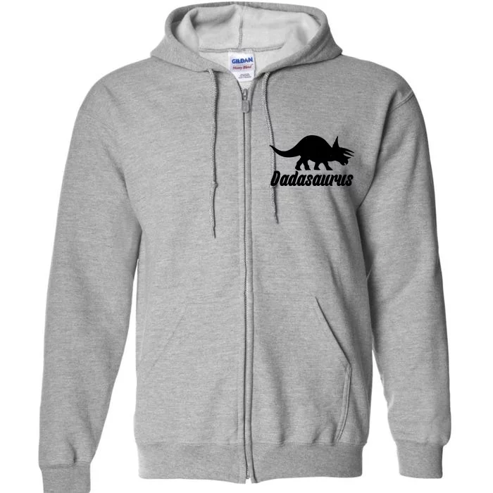 Dadasaurus Dinosaur Father's Day Full Zip Hoodie