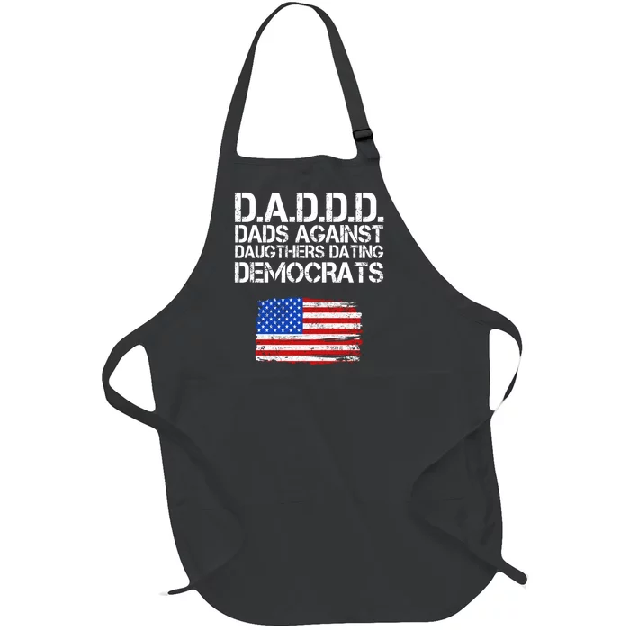 DADDD Dads Against Daughters Dating Democrats Full-Length Apron With Pocket