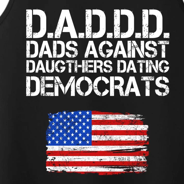 DADDD Dads Against Daughters Dating Democrats Performance Tank