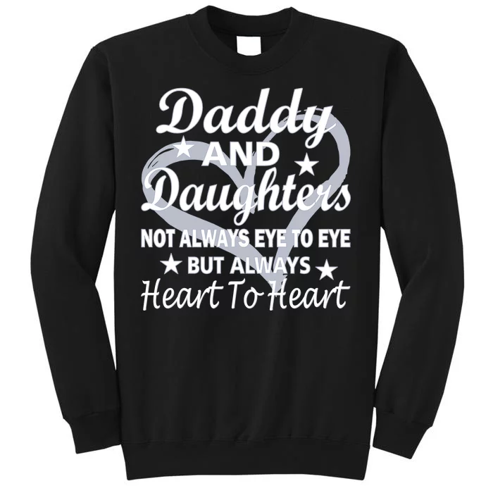 Daddy And Daughters Always Heart To Heart Sweatshirt