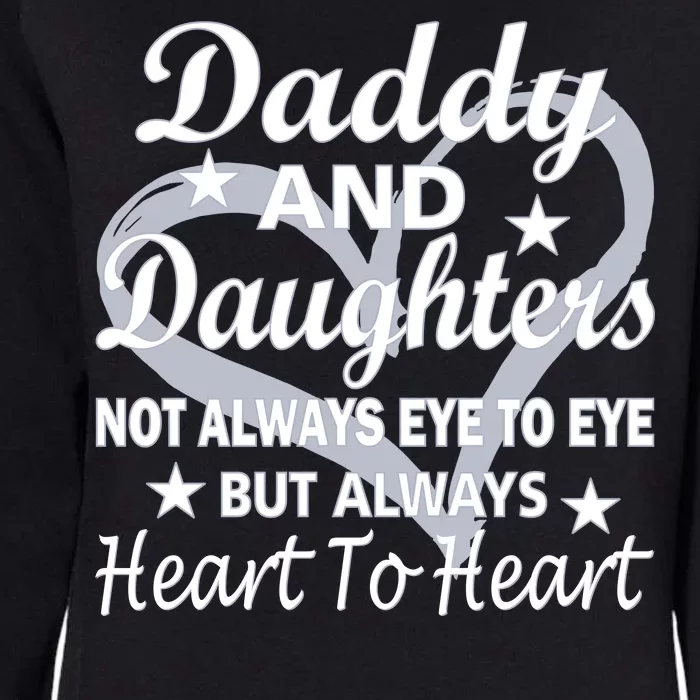 Daddy And Daughters Always Heart To Heart Womens California Wash Sweatshirt