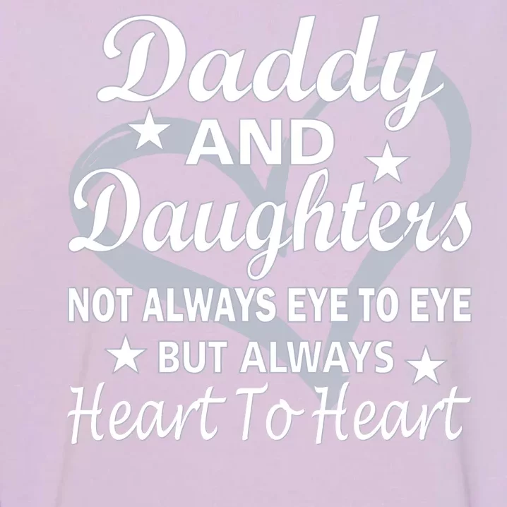 Daddy And Daughters Always Heart To Heart Garment-Dyed Sweatshirt