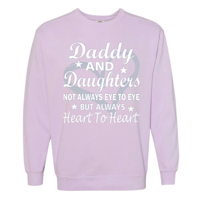 Daddy And Daughters Always Heart To Heart Garment-Dyed Sweatshirt