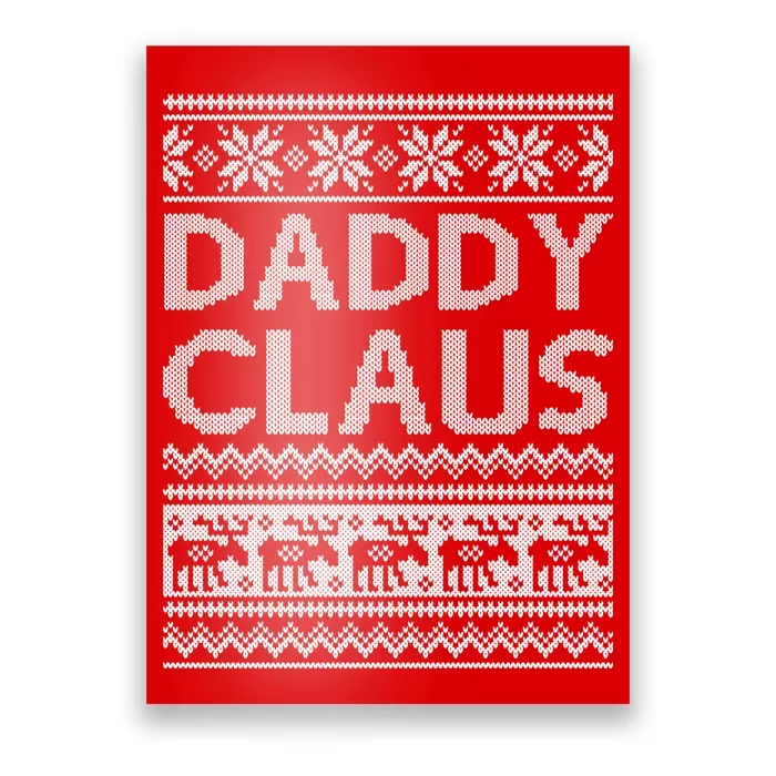 Daddy Claus Ugly Christmas Poster