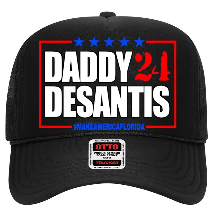 Daddy Desaints Make America Florida High Crown Mesh Trucker Hat