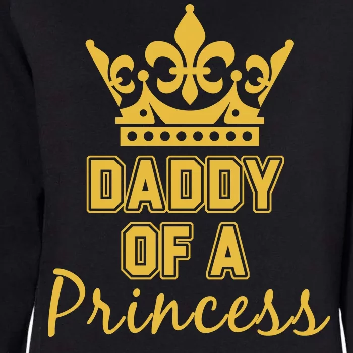 Daddy Of A Princess Family Matching Womens California Wash Sweatshirt