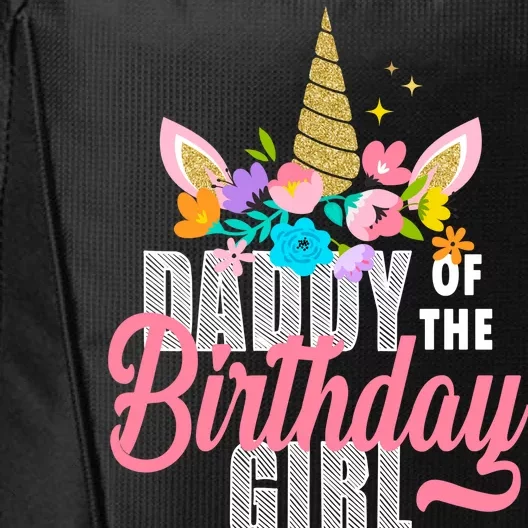 Daddy Of The Birthday Girl City Backpack