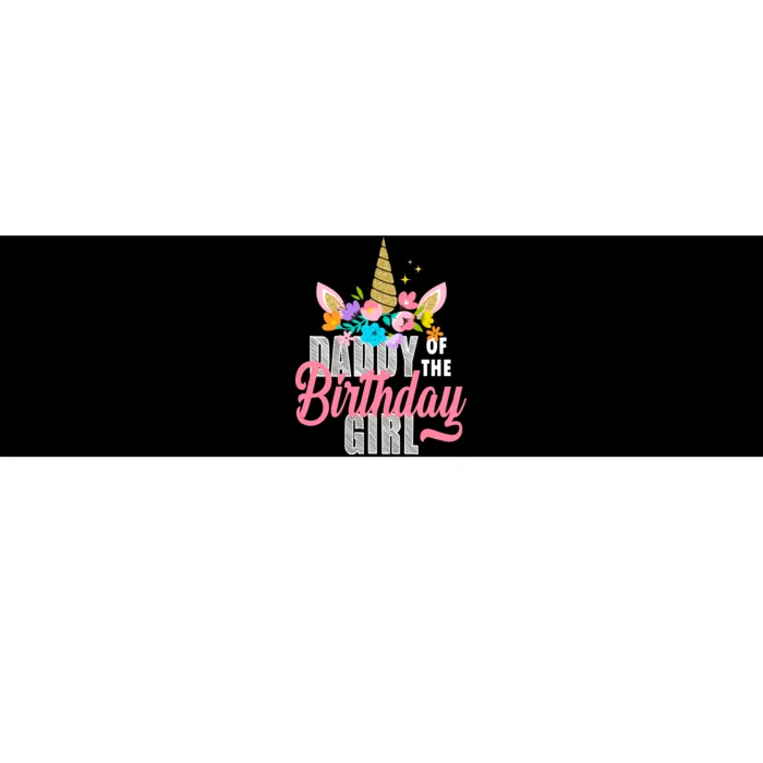 Daddy Of The Birthday Girl Bumper Sticker