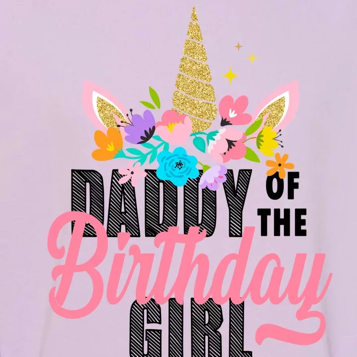 Daddy Of The Birthday Girl Garment-Dyed Sweatshirt