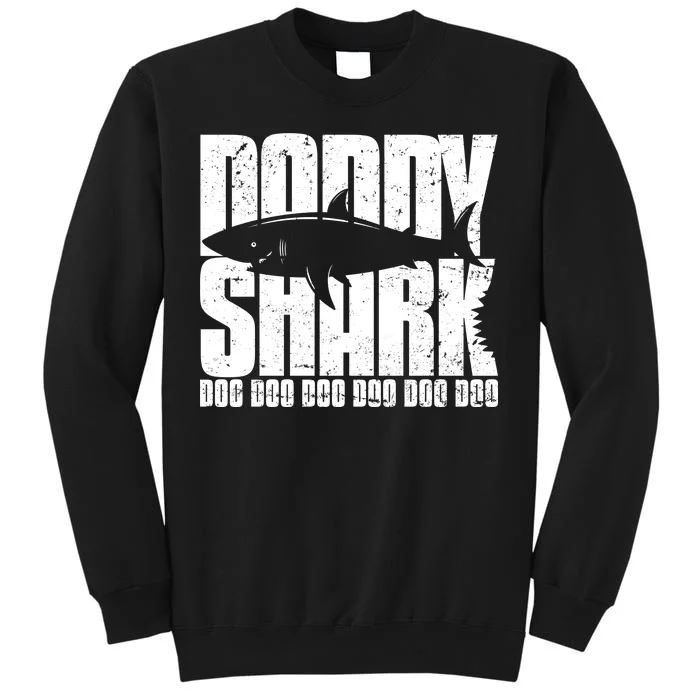 Daddy Shark Doo Doo Doo Tall Sweatshirt