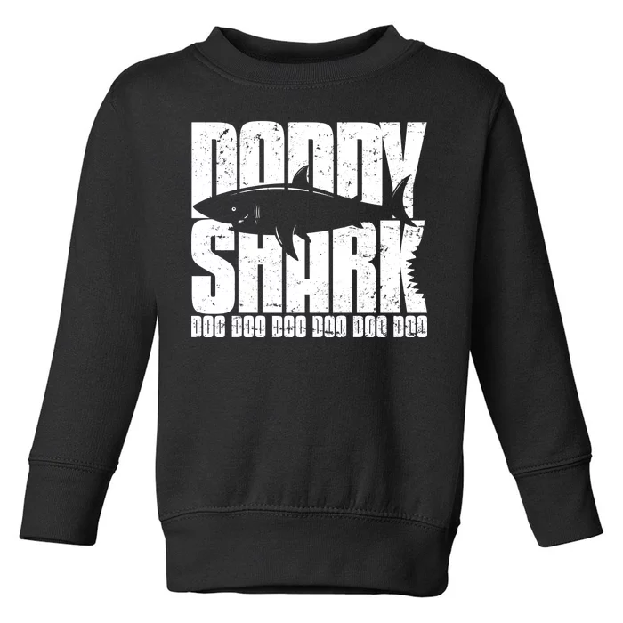 Daddy Shark Doo Doo Doo Toddler Sweatshirt