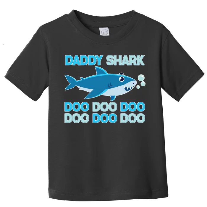 Daddy Shark Doo Doo Doo Funny Toddler T-Shirt