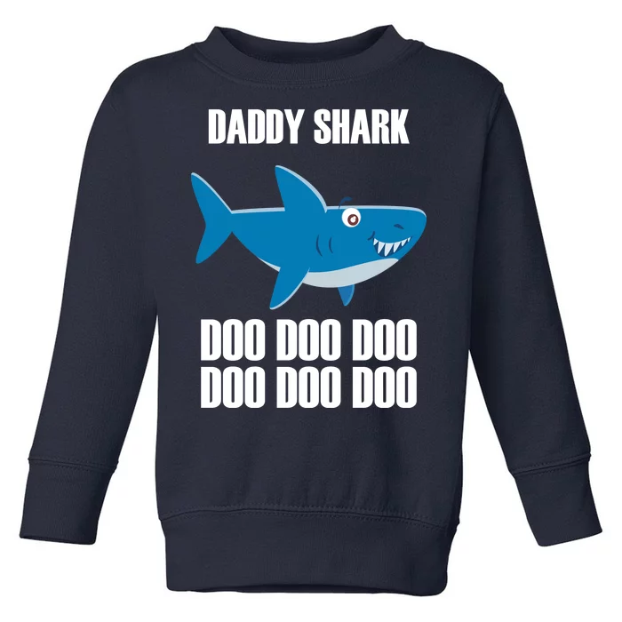 Daddy Shark Funny Cute Toddler Sweatshirt