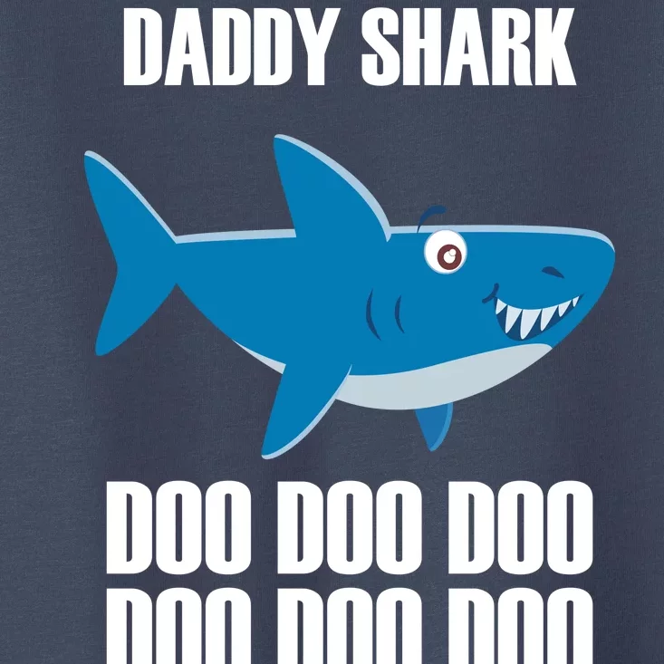 Daddy Shark Funny Cute Toddler T-Shirt