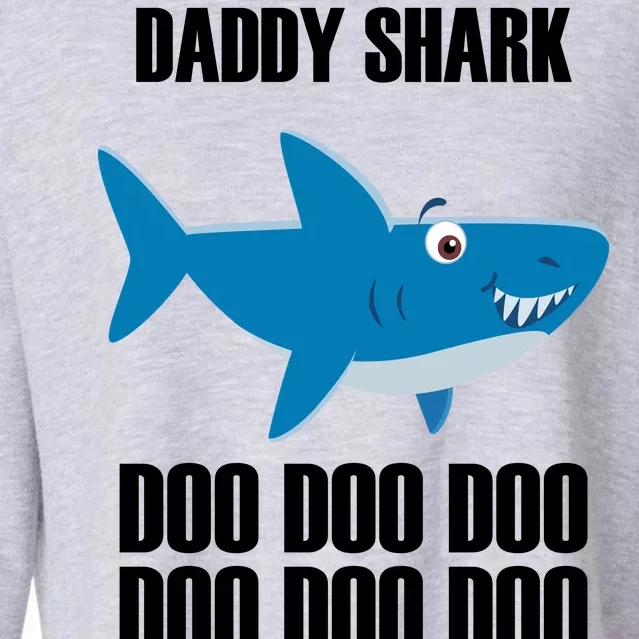 Daddy Shark Funny Cute Cropped Pullover Crew