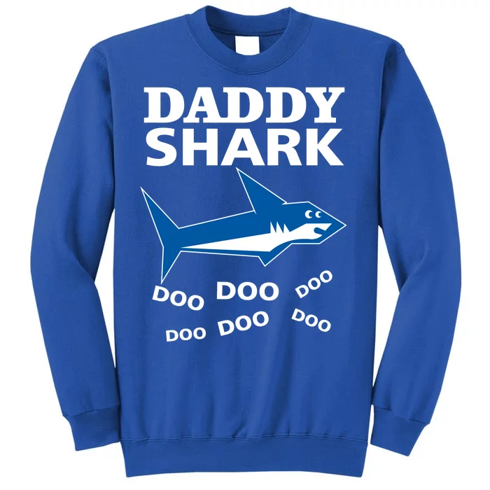 Daddy Shark Funny Dad Tall Sweatshirt