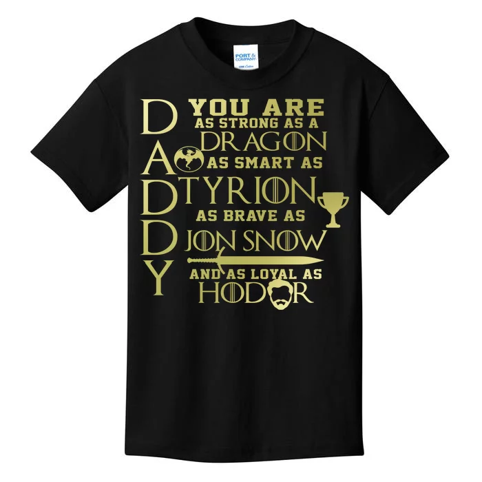 Daddy Strong As A Dragon Loyal As Hodor Kids T-Shirt