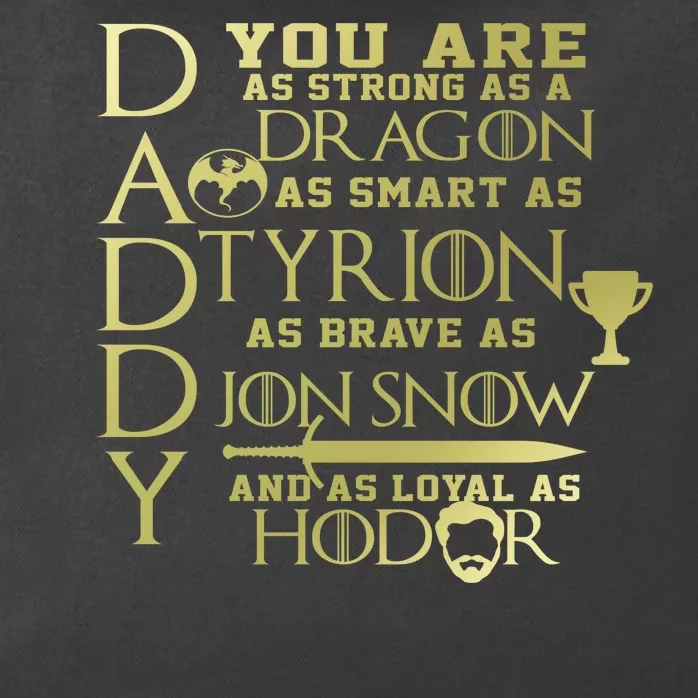 Daddy Strong As A Dragon Loyal As Hodor Zip Tote Bag