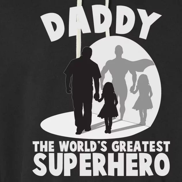 Daddy The World's Greatest Superhero Father's Day Garment-Dyed Fleece Hoodie