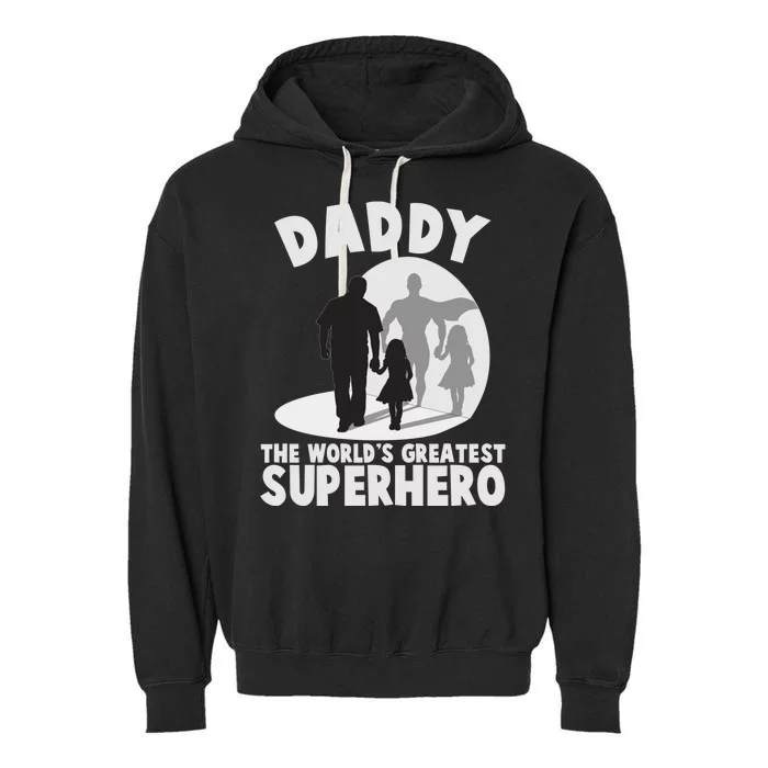 Daddy The World's Greatest Superhero Father's Day Garment-Dyed Fleece Hoodie