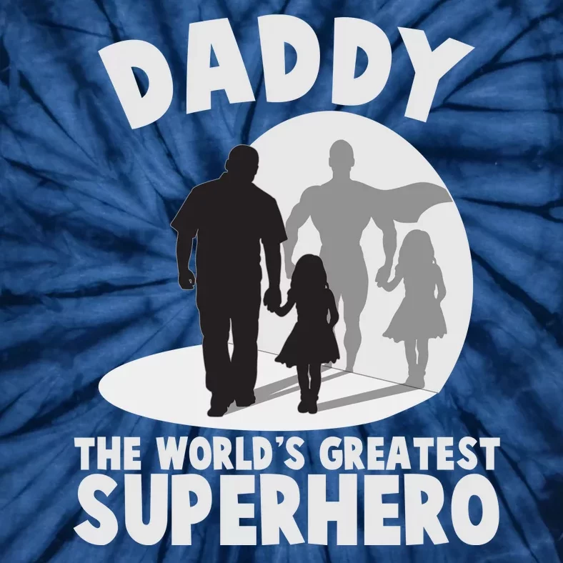 Daddy The World's Greatest Superhero Father's Day Tie-Dye T-Shirt