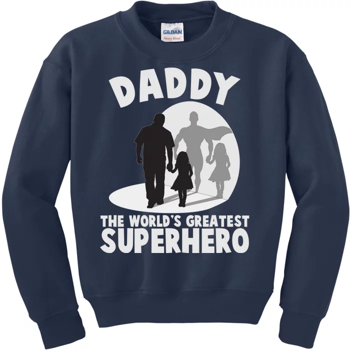 Daddy The World's Greatest Superhero Father's Day Kids Sweatshirt