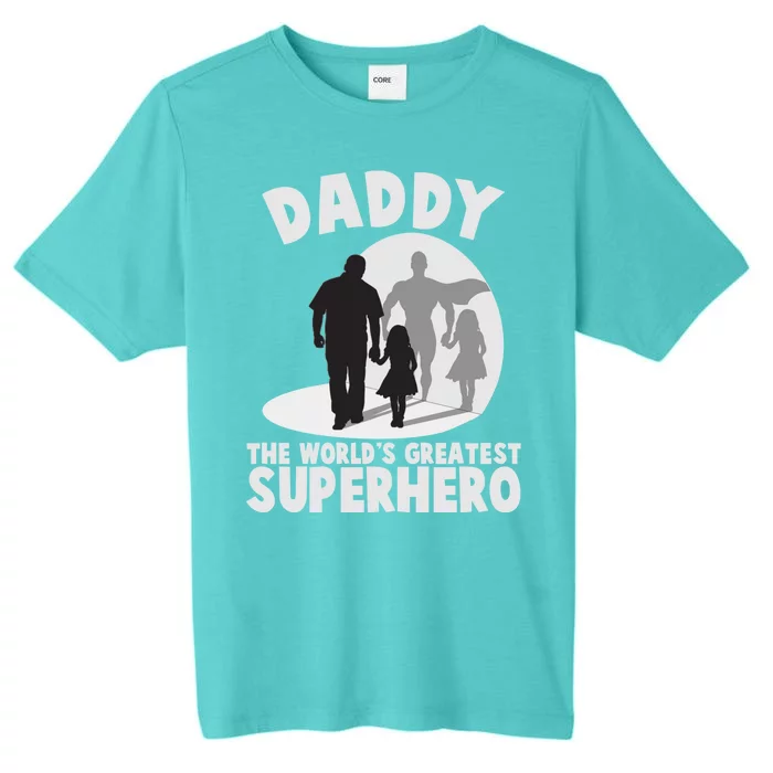 Daddy The World's Greatest Superhero Father's Day ChromaSoft Performance T-Shirt