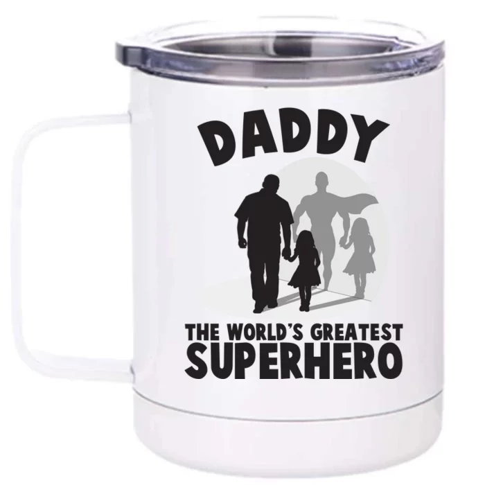 Daddy The World's Greatest Superhero Father's Day Front & Back 12oz Stainless Steel Tumbler Cup