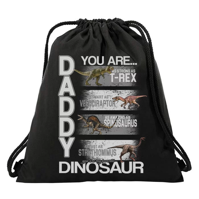 Daddy You Are My Favorite Dinosaur T-Rex Drawstring Bag