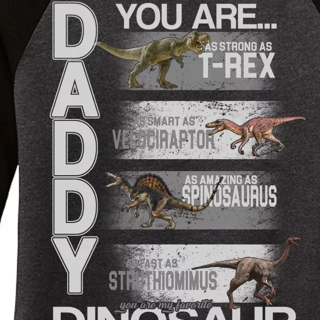 Daddy You Are My Favorite Dinosaur T-Rex Women's Tri-Blend 3/4-Sleeve Raglan Shirt