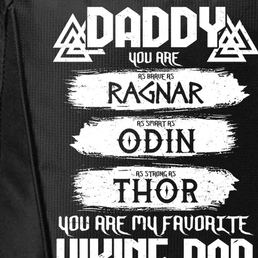 Daddy You Are My Favorite Viking Dad City Backpack