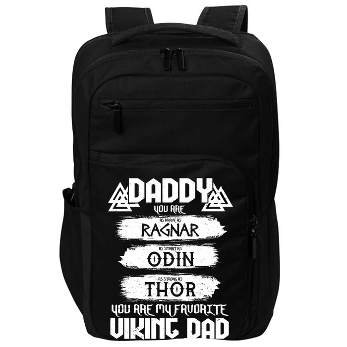 Daddy You Are My Favorite Viking Dad Impact Tech Backpack