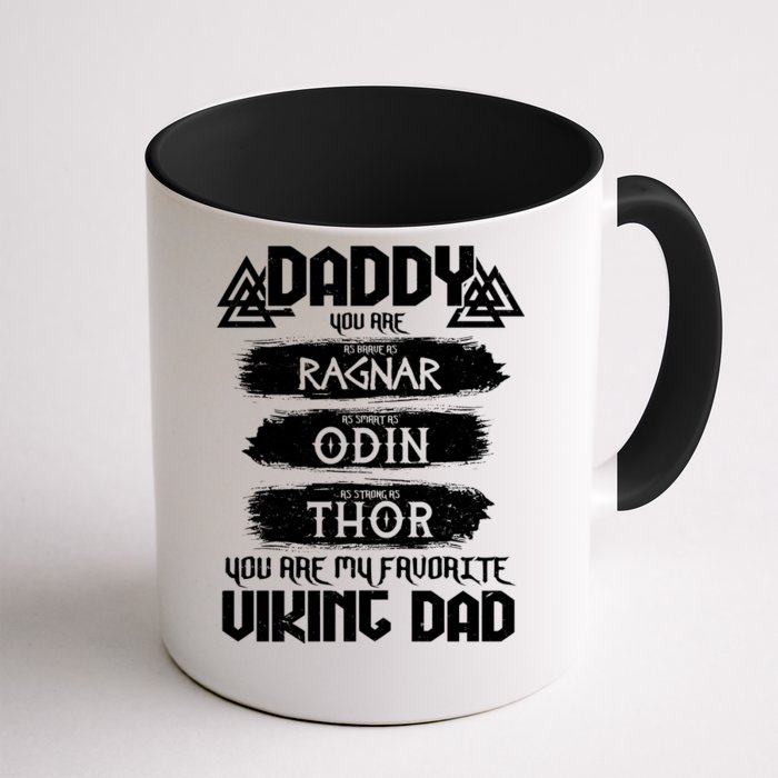 Daddy You Are My Favorite Viking Dad Front & Back Coffee Mug