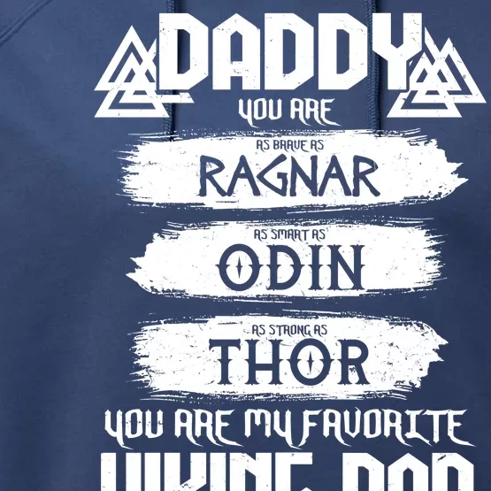 Daddy You Are My Favorite Viking Dad Performance Fleece Hoodie