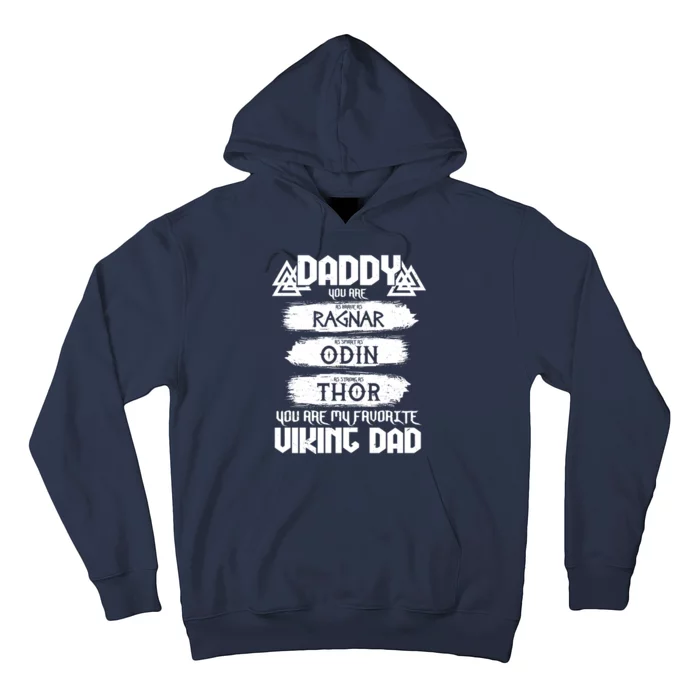 Daddy You Are My Favorite Viking Dad Hoodie