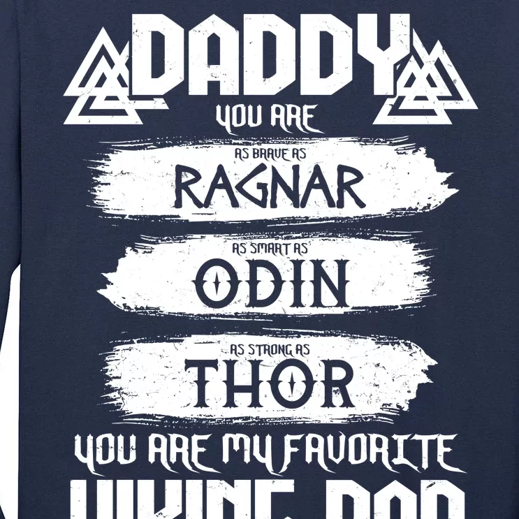 Daddy You Are My Favorite Viking Dad Tall Long Sleeve T-Shirt