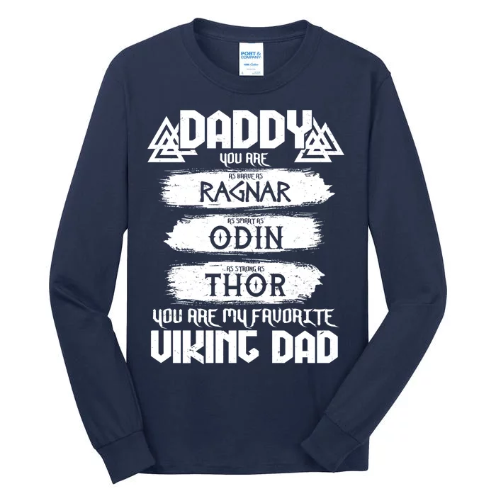 Daddy You Are My Favorite Viking Dad Tall Long Sleeve T-Shirt